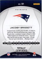 2024 Panini Totally Certified #61 Jacoby Brissett New England Patriots