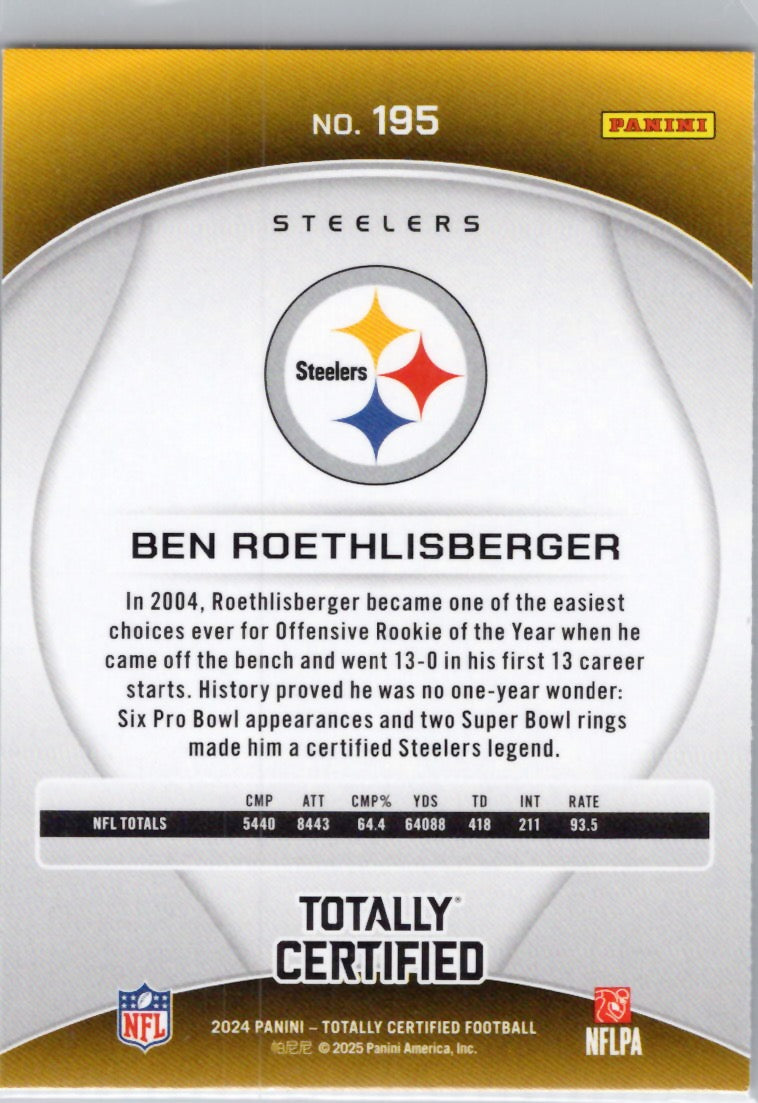 2024 Panini Totally Certified #195 Ben Roethlisberger Pittsburgh Steelers