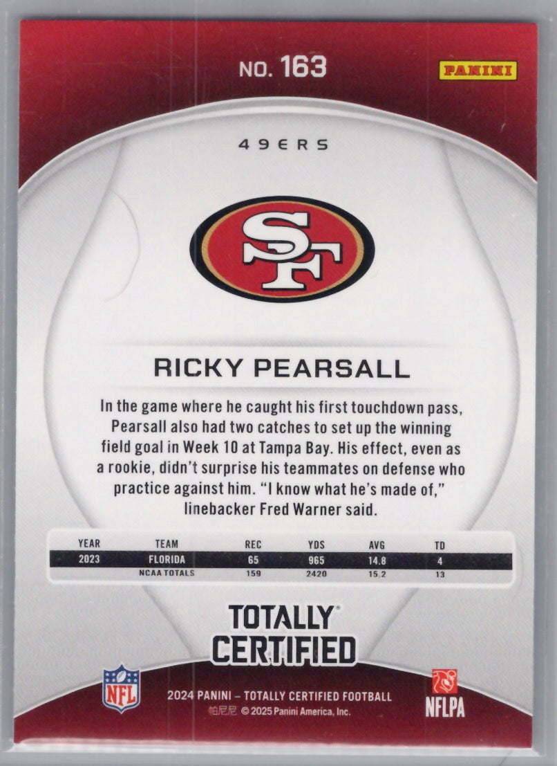 2024 Panini Totally Certified #163 Ricky Pearsall San Francisco 49ers