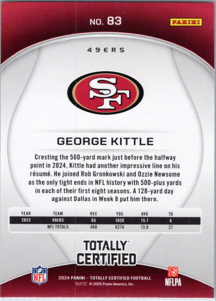 2024 Panini Totally Certified #83 George Kittle San Francisco 49ers