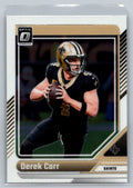 2024 Donruss Optic #139 Derek Carr New Orleans Saints