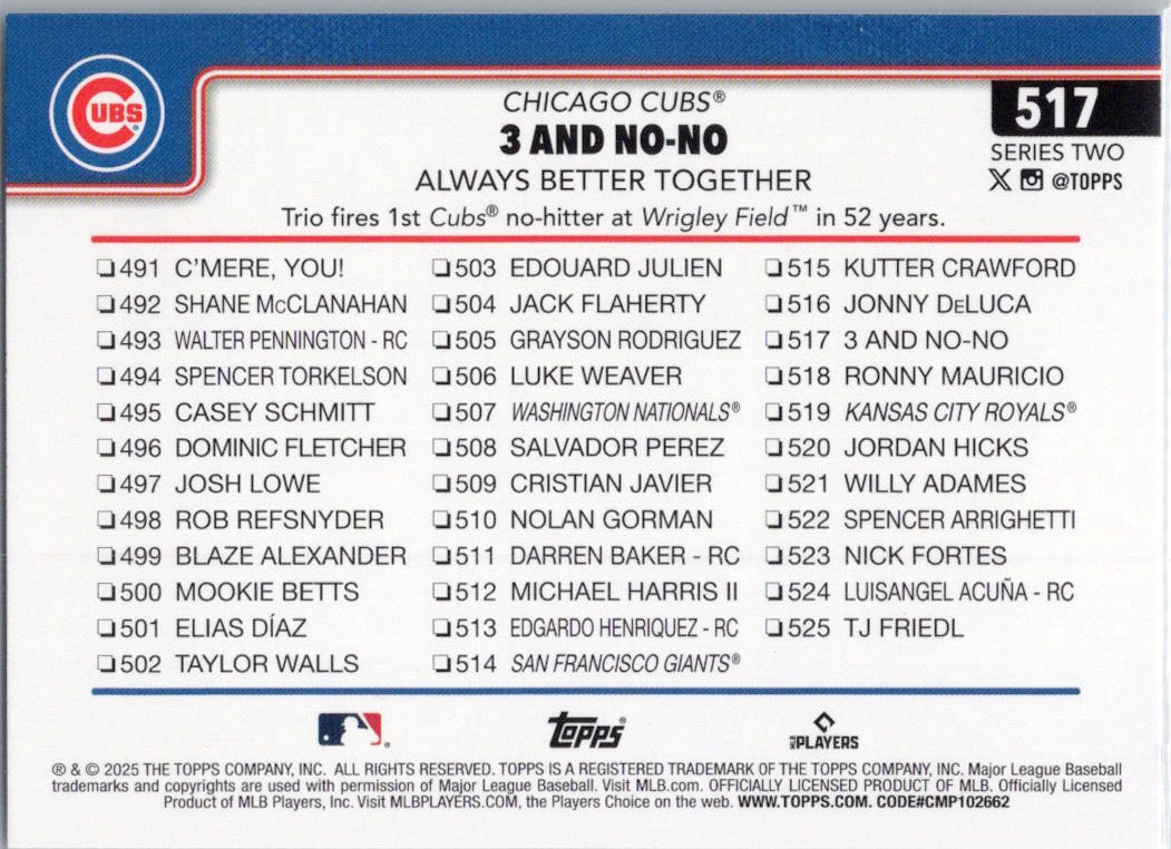 2025 Topps #517b 3 and No-No: Always Better Together Chicago Cubs